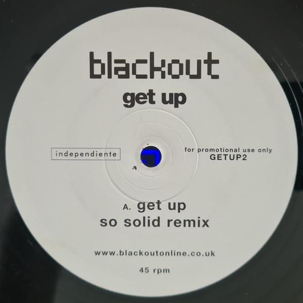 Blackout (30) - Get Up (So Solid Remix)