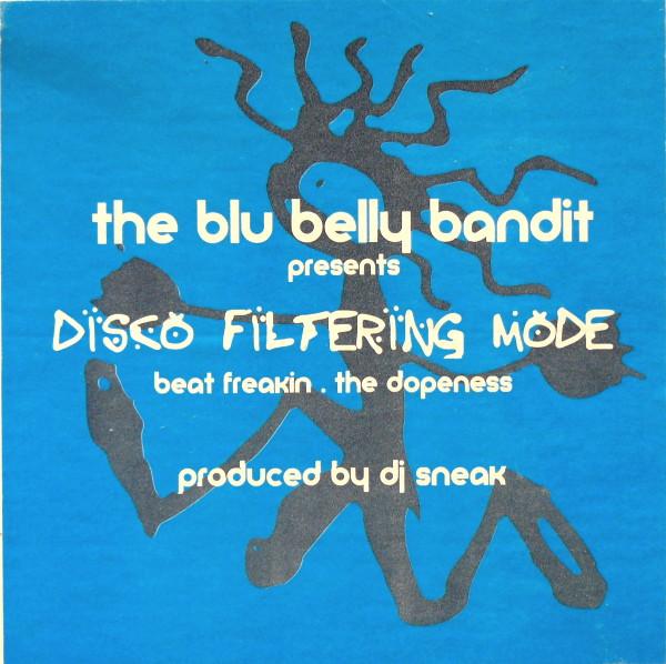 Blu Belly Bandit - The Disco Filtering Mode