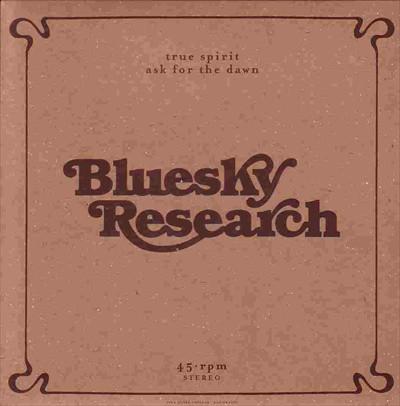 Bluesky Research - True Spirit / Ask For The Dawn