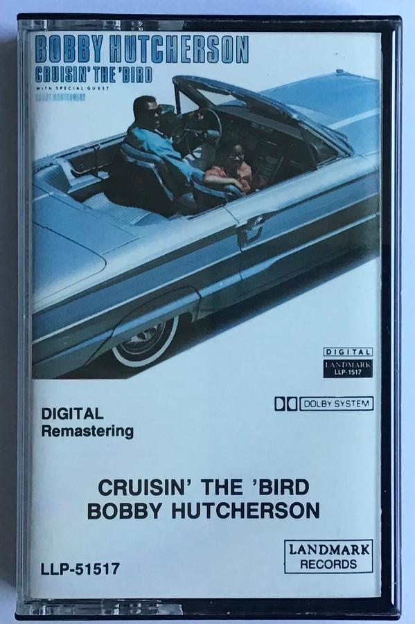 Bobby Hutcherson - Cruisin' The 'Bird