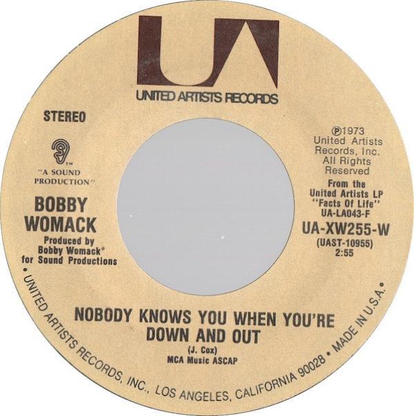 Bobby Womack - Nobody Wants You When You're Down And Out