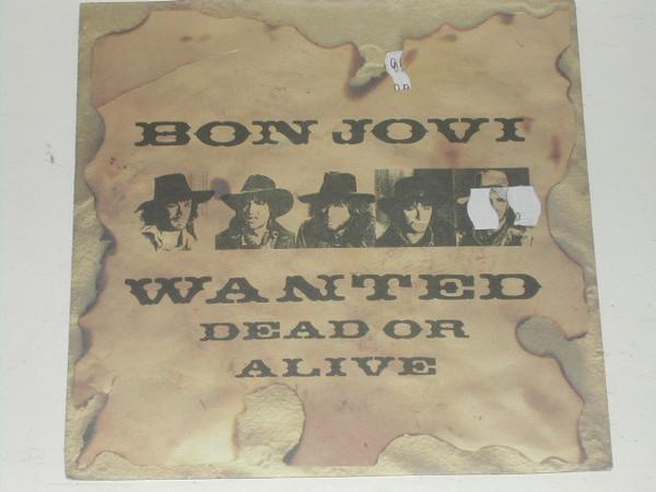 Bon Jovi - Wanted Dead Or Alive