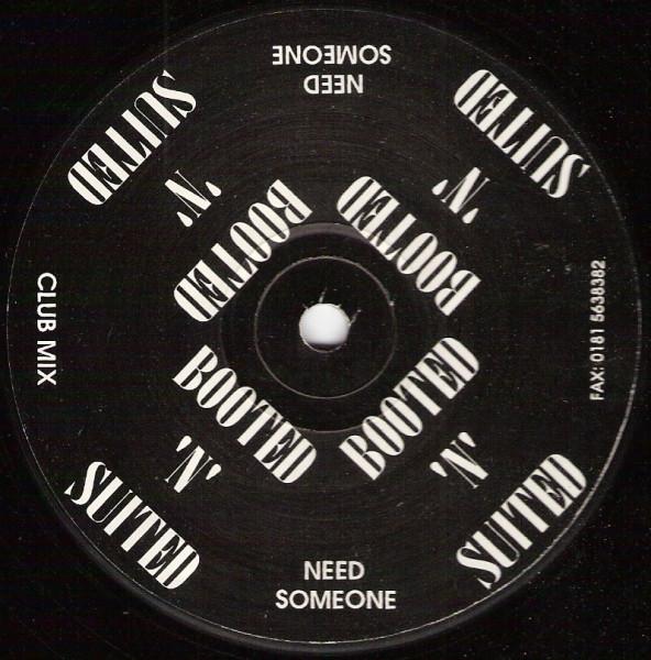 Booted 'N' Suited - Need Someone