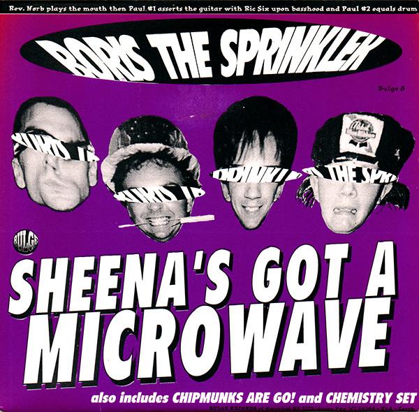 Boris The Sprinkler, Sonic Dolls - Sheena's Got A Microwave