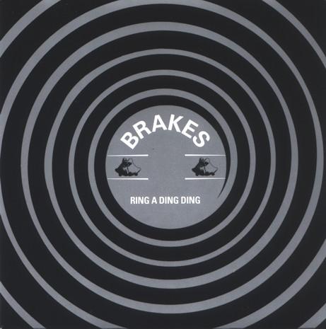 Brakes - Ring A Ding Ding