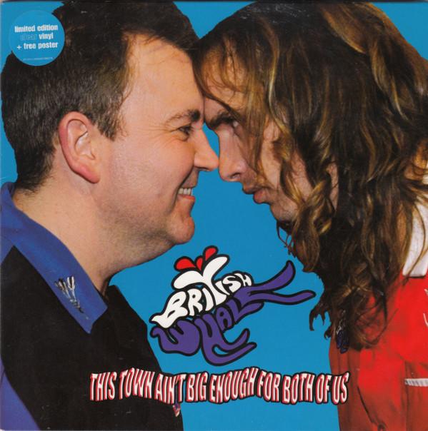 British Whale - This Town Ain't Big Enough For Both Of Us