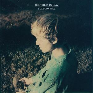 Brothers In Law (3) - Lose Control
