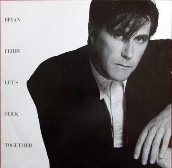 Bryan Ferry - Let's Stick Together