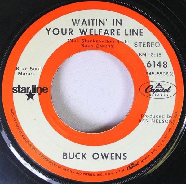 Buck Owens, Buck Owens And His Buckaroos - Waitin' In Your Welfare Line / Sam's Place