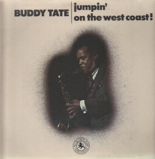 Buddy Tate - Jumpin' On The West Coast!