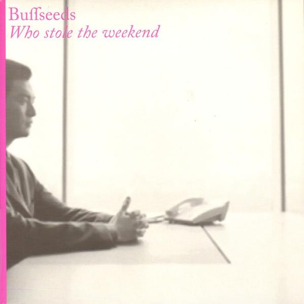 Buffseeds - Who Stole The Weekend