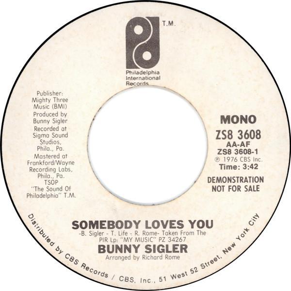 Bunny Sigler - Somebody Loves You