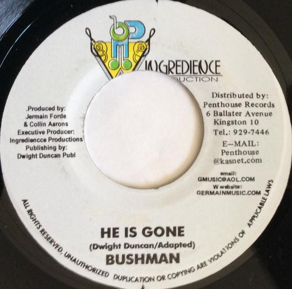 Bushman (3) - He Is Gone