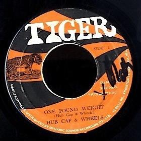 Byron Lee And The Dragonaires, Hubcap & Wheels - One Pound Weight / Chin To Chin