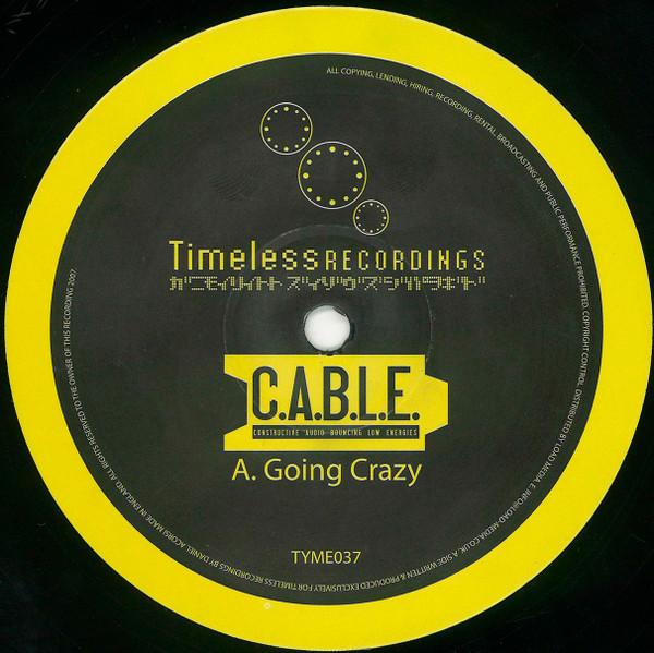 C.A.B.L.E. - Going Crazy / My Destiny