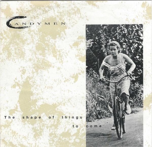 Candymen - The Shape Of Things To Come