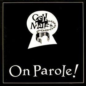 Cell Mates (3) - On Parole!