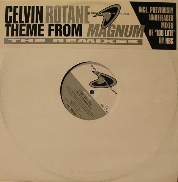 Celvin Rotane - Theme From Magnum (The Remixes)