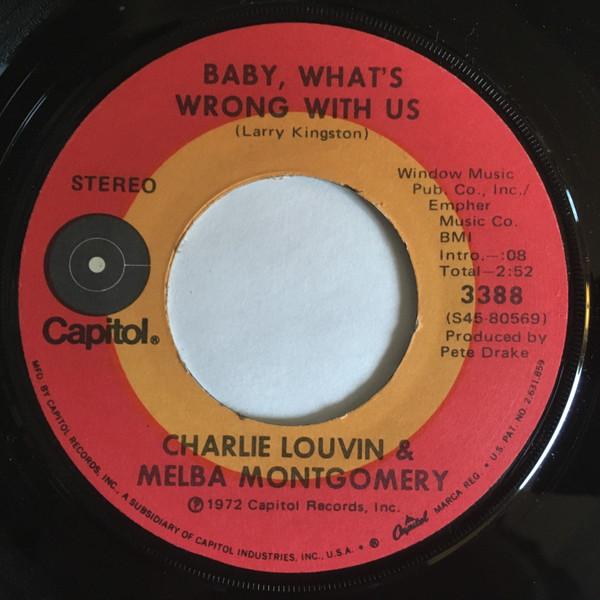 Charlie Louvin, Melba Montgomery - Baby, What's Wrong With Us / Unmatched Wedding Bands
