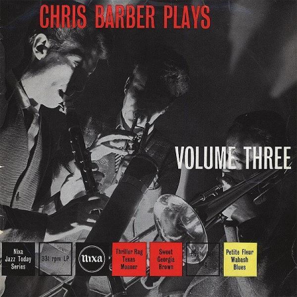 Chris Barber's Jazz Band - Chris Barber Plays Volume III