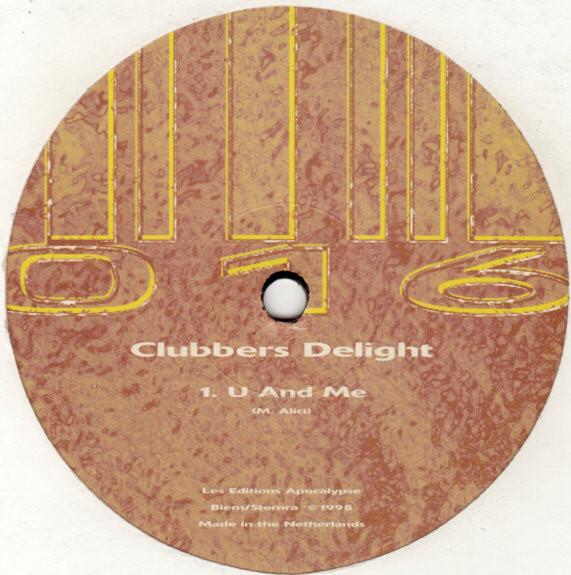 Clubbers Delight - U And Me