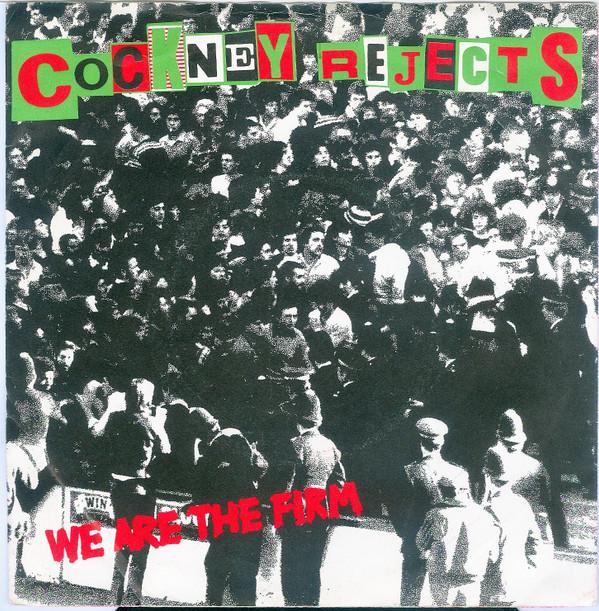 Cockney Rejects - We Are The Firm