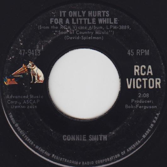 Connie Smith - It Only Hurts For A Little While / Baby's Back Again