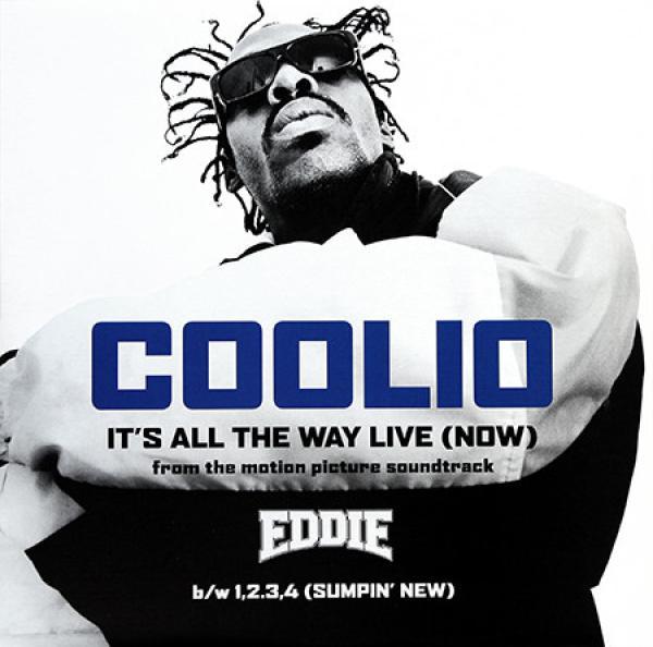Coolio - It's All The Way Live (Now) (From The Motion Picture Soundtrack Eddie)