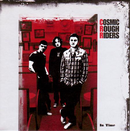 Cosmic Rough Riders - In Time