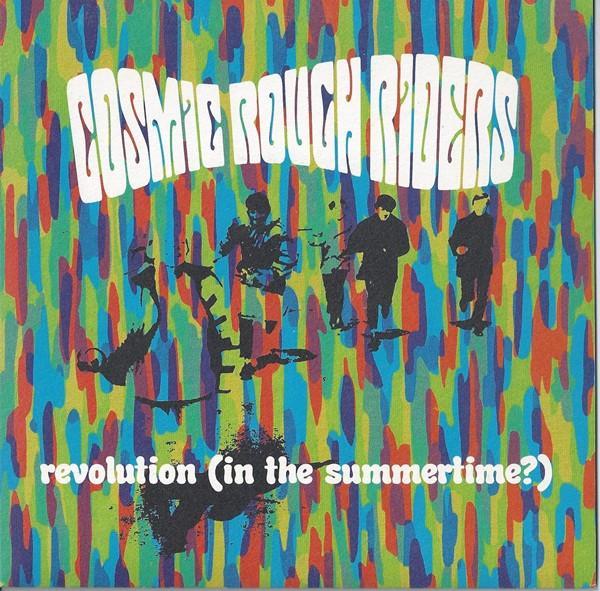 Cosmic Rough Riders - Revolution (In The Summertime?)