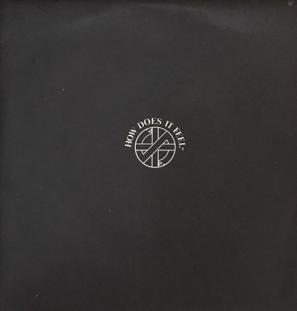 Crass - How Does It Feel-