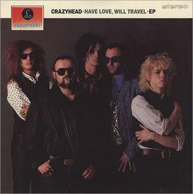 Crazyhead - Have Love, Will Travel
