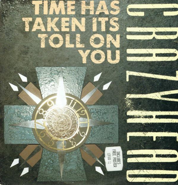 Crazyhead - Time Has Taken Its Toll On You