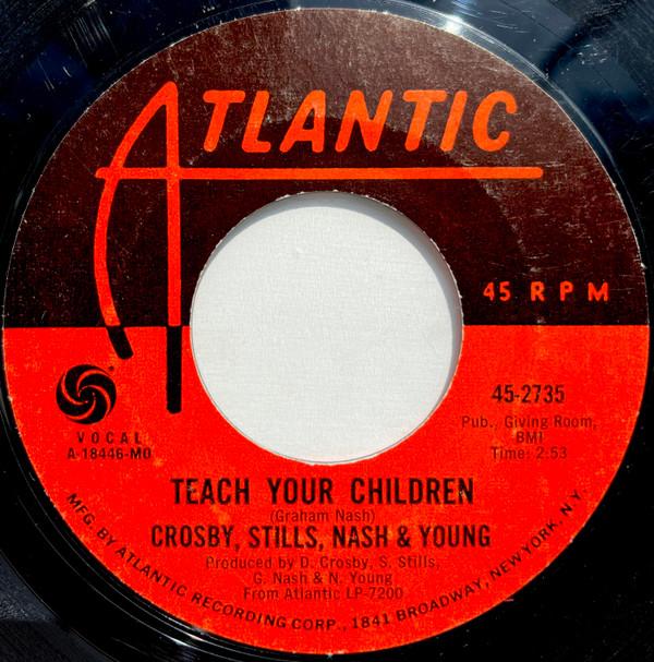 Crosby, Stills, Nash & Young - Teach Your Children / Carry On