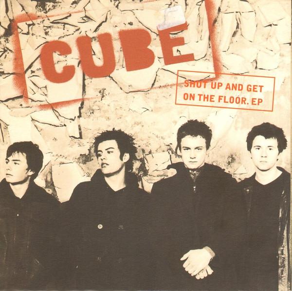 Cube (10) - Shut Up And Get On The Floor. EP