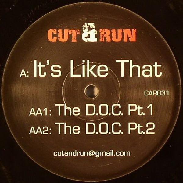 Cut & Run (2) - It's Like That / The D.O.C.