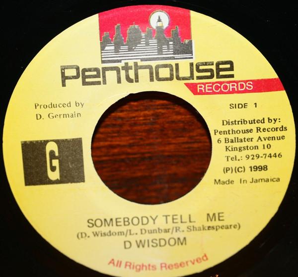 D Wisdom - Somebody Tell Me