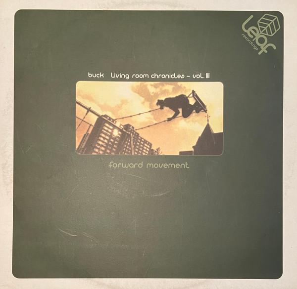 DJ Buck - Living Room Chronicles Vol. III: Forward Movement