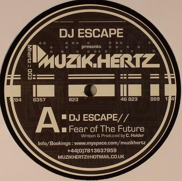 DJ Escape (2), PA, DJ Origin - Fear Of The Future / Krazy Ideas