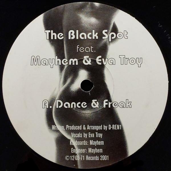 DJ Mayhem, Eva Troy, The Black Spot - Dance & Freak