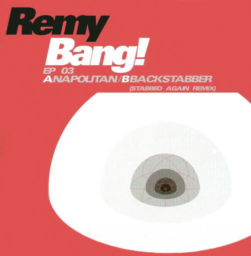 DJ Remy - Bang! EP 03