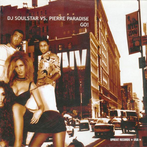 DJ Soulstar, Pierre Paradise - Go!