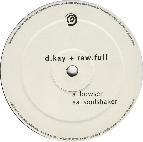 DKay & Rawfull - Bowser / Soulshaker