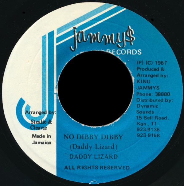 Daddy Lizard - No Dibby Dibby