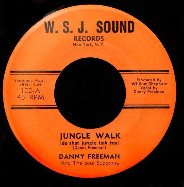 Danny Freeman And The Soul Superiors - Jungle Walk (Do That Jungle Talk Too)