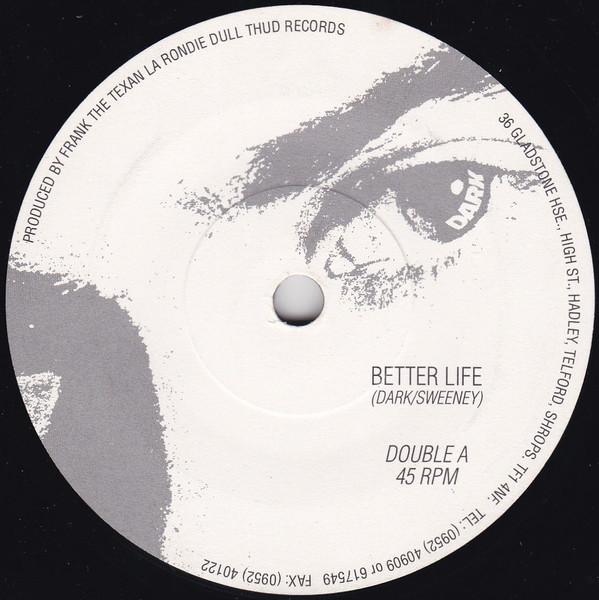 Dark  - Better Life / The Ghost In You
