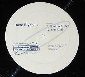 Dave Elyzium - Radical Rebel / Tuff Stuff
