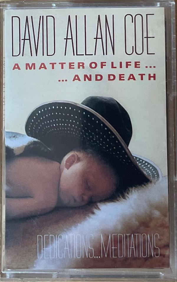 David Allan Coe - A Matter Of Life... ...And Death