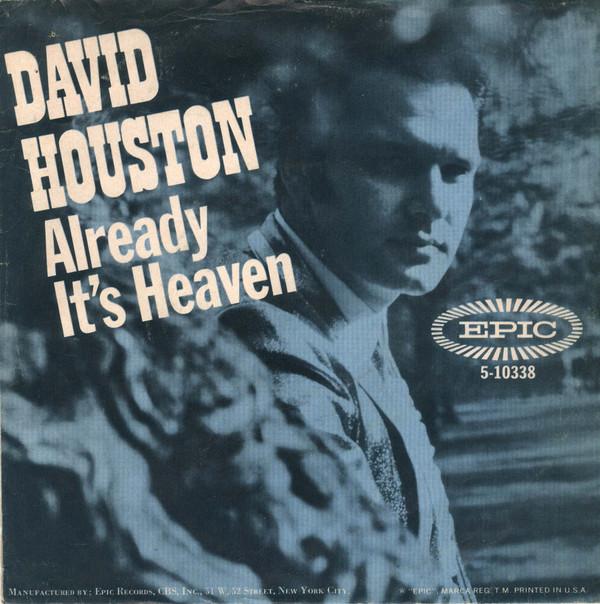 David Houston - Already It's Heaven / Lighter Shade Of Blue