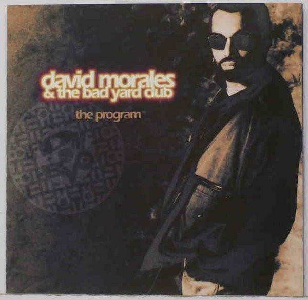 David Morales & The Bad Yard Club - The Program